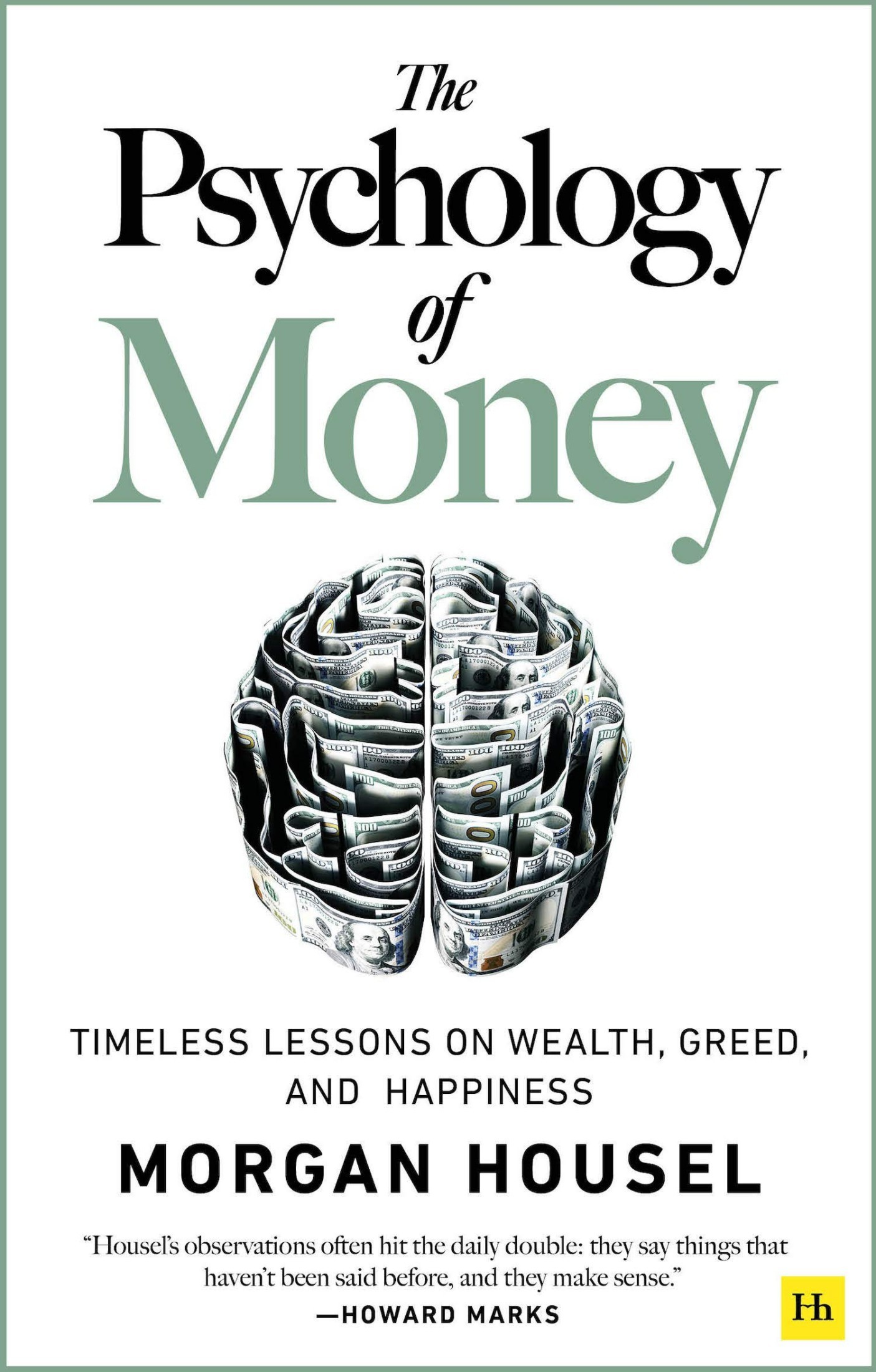 The Psychology of Money: Timeless Lessons on Wealth, Greed, and Happiness